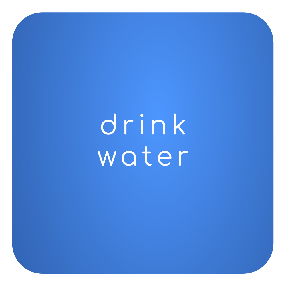 Drink Water