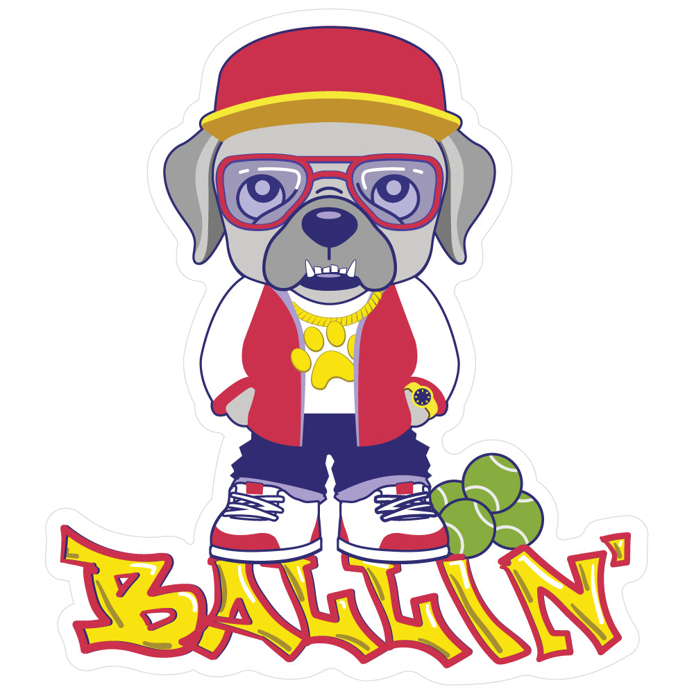 fun sticker featuring a bulldog wearing street clothes standing on a grafitti designed word that says "Ballin'"