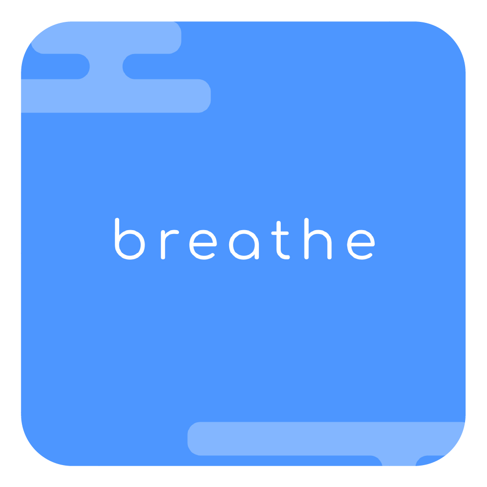 Breathe