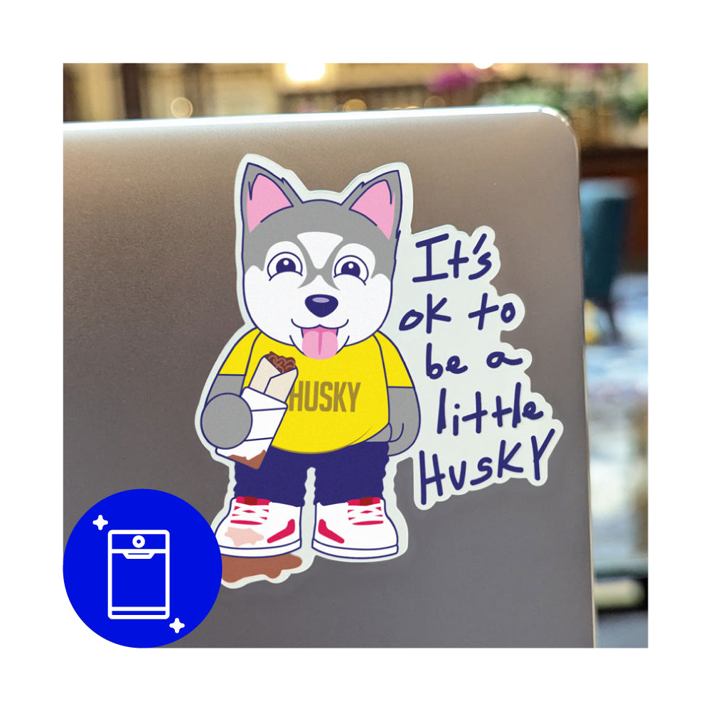Cute sticker of a husky dog eating a burrito and text that says "It's ok to be a little husky."