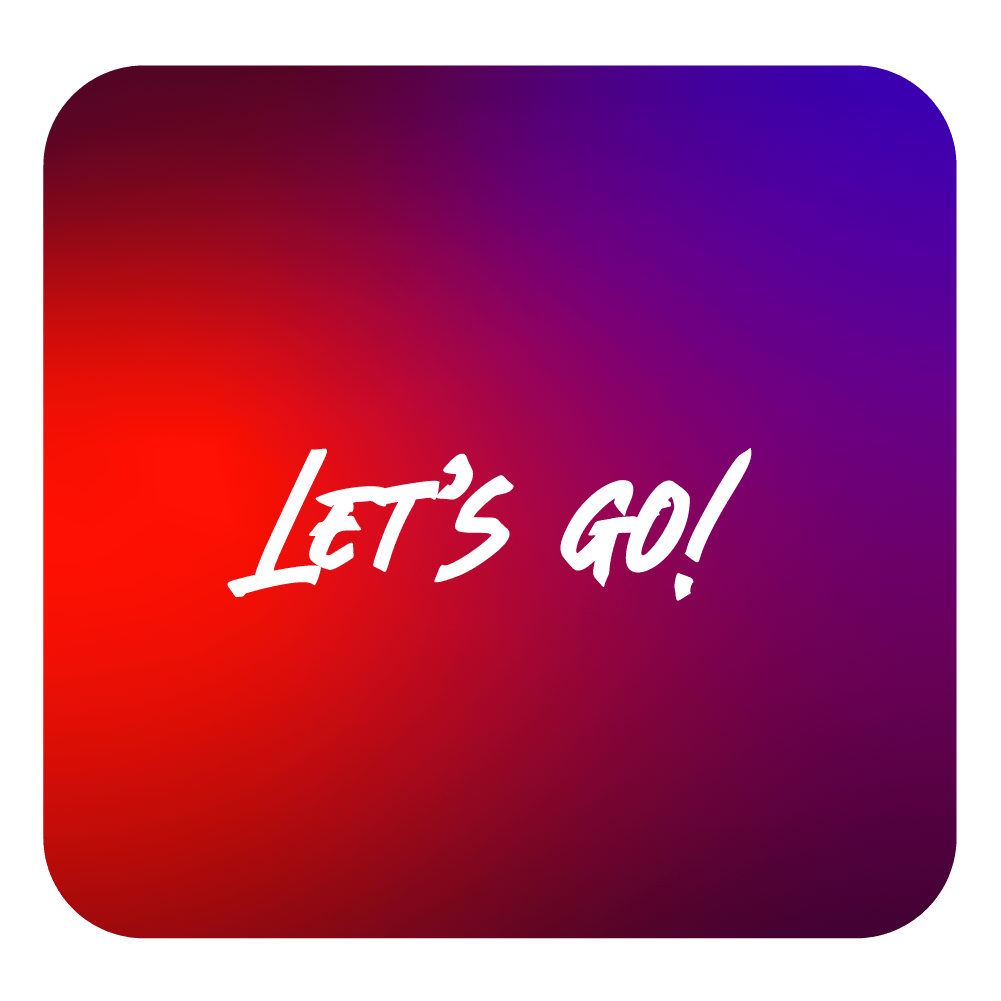 Let's Go!